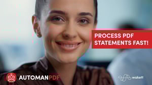 Wakett AUTOMAN PDF The financial PDF-data reader - Process PDF statements fast and automated_800